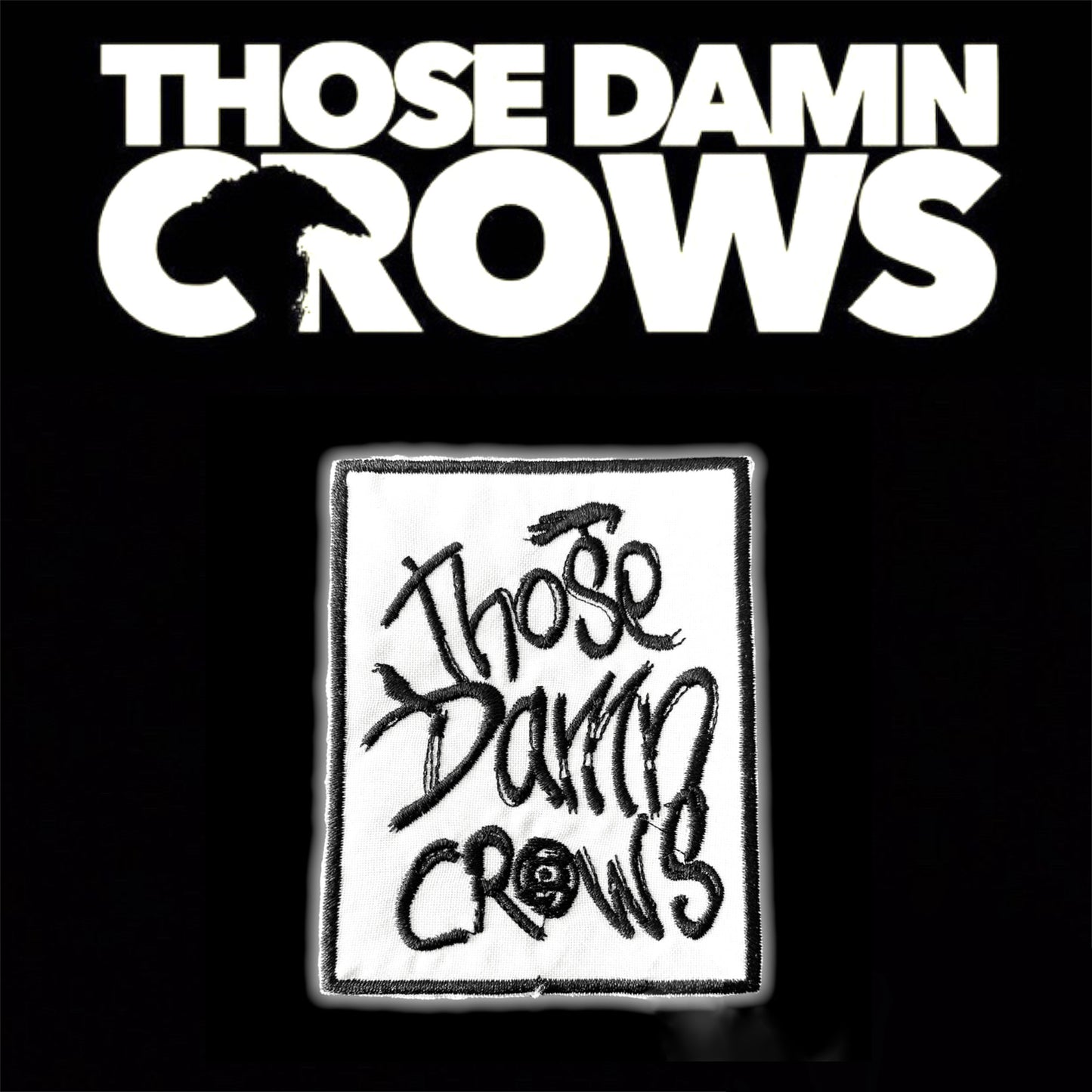 Those Damn Crows ‘Patches’