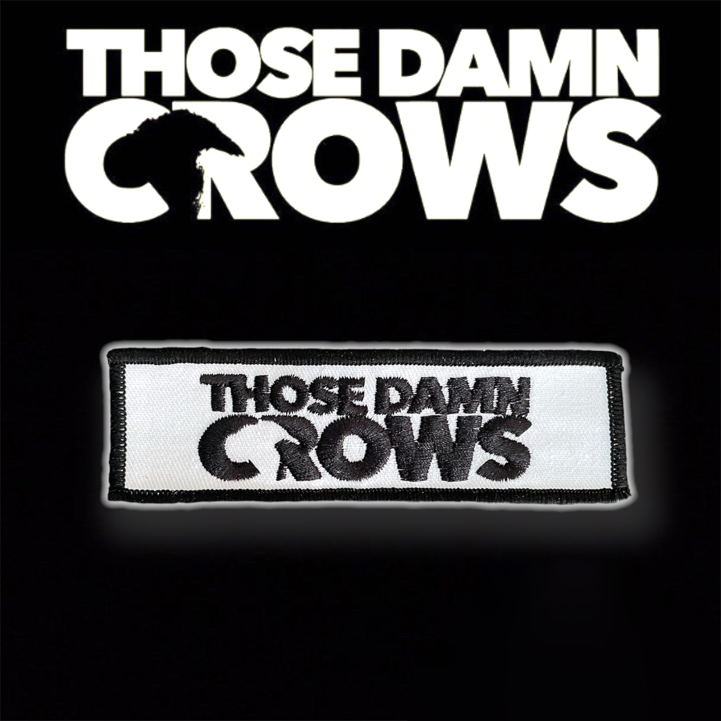 Those Damn Crows ‘Patches’